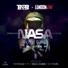 B.o.B X London Jae - NASA 